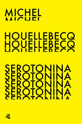 michel-houellebecq-serotonina-cover-okladka