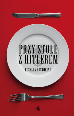 rosella-postorino-przy-stole-z-hitlerem-cover-okladka